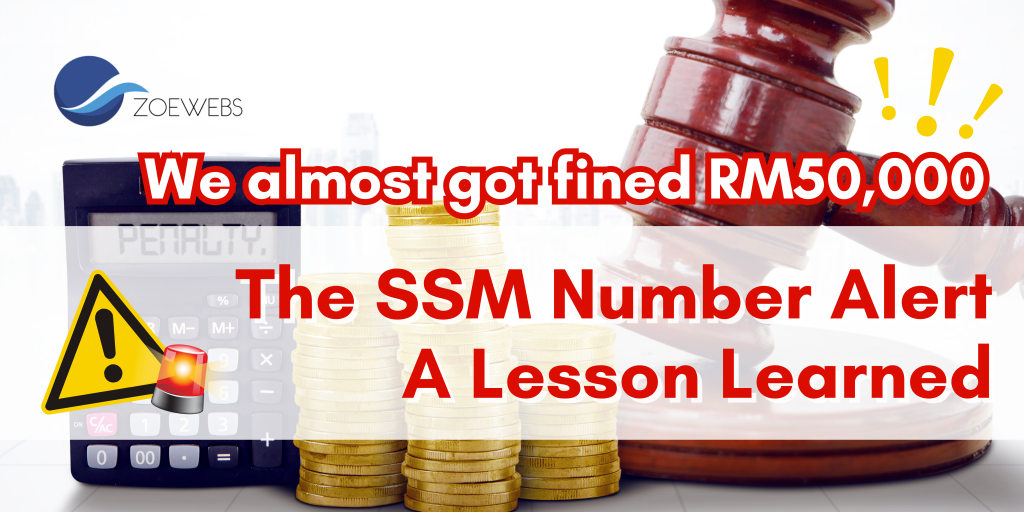 We almost got fined RM50,000 - The SSM Nombor Alert - A Lesson Learned
